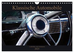 Klassische Automobile - Lenkräder und Armaturen (Wandkalender 2025 DIN A4 quer), CALVENDO Monatskalender