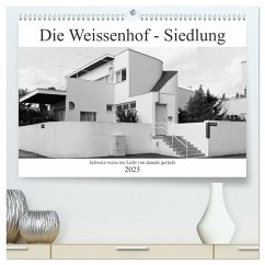 Die Weissenhof - Siedlung (hochwertiger Premium Wandkalender 2025 DIN A2 quer), Kunstdruck in Hochglanz - Calvendo;Eisold, Hanns-Peter