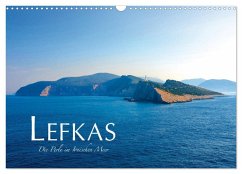 Lefkas ¿ Die Perle im Ionischen Meer (Wandkalender 2025 DIN A3 quer), CALVENDO Monatskalender