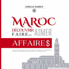 Cover Maroc : Découvrir, Aimer, Faire des Affaires