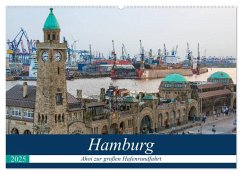 Hamburg - Ahoi zur großen Hafenrundfahrt (Wandkalender 2025 DIN A2 quer), CALVENDO Monatskalender