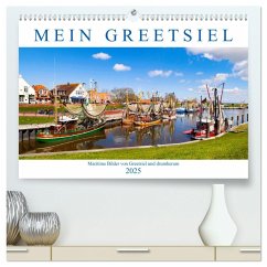 Mein Greetsiel (hochwertiger Premium Wandkalender 2025 DIN A2 quer), Kunstdruck in Hochglanz
