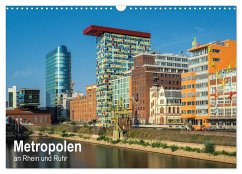 Metropolen an Rhein und Ruhr (Wandkalender 2025 DIN A3 quer), CALVENDO Monatskalender