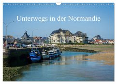 Unterwegs in der Normandie (Wandkalender 2025 DIN A3 quer), CALVENDO Monatskalender