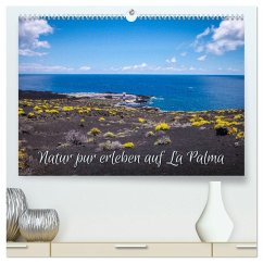 Natur pur erleben auf La Palma (hochwertiger Premium Wandkalender 2025 DIN A2 quer), Kunstdruck in Hochglanz