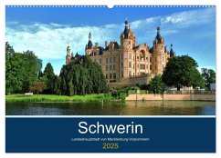 Schwerin - Landeshauptstadt von Mecklenburg-Vorpommern (Wandkalender 2025 DIN A2 quer), CALVENDO Monatskalender