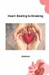 Heart: Beating to Breaking - Bild 1
