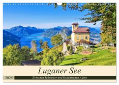 Luganer See - Zwischen Schweizer und Italienischen Alpen (Wandkalender 2025 DIN A3 quer), CALVENDO Monatskalender