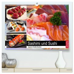 Sashimi und Sushi. Japans Köstlichkeiten (hochwertiger Premium Wandkalender 2025 DIN A2 quer), Kunstdruck in Hochglanz - Calvendo;Hurley, Rose