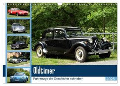 Oldtimer - Fahrzeuge die Geschichte schrieben (Wandkalender 2025 DIN A3 quer), CALVENDO Monatskalender - Calvendo;Bagunk, Anja