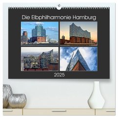 Die Elbphilharmonie Hamburg (hochwertiger Premium Wandkalender 2025 DIN A2 quer), Kunstdruck in Hochglanz