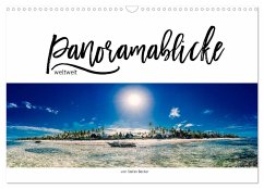 Panoramablicke weltweit (Wandkalender 2025 DIN A3 quer), CALVENDO Monatskalender