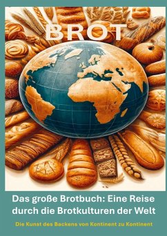 Cover Das große Brotbuch: Eine Reise durch die Brotkulturen der Welt -