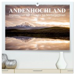 Andenhochland - Impressionen von Ecuador bis Nordargentinien (hochwertiger Premium Wandkalender 2025 DIN A2 quer), Kunstdruck in Hochglanz - Calvendo;Schwab, Felix