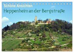 Schöne Ansichten - Heppenheim an der Bergstraße (Tischkalender 2025 DIN A5 quer), CALVENDO Monatskalender