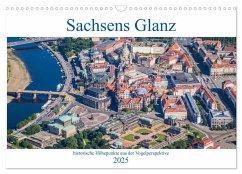 Sachsens Glanz - historische Höhepunkte aus der Vogelperspektive (Wandkalender 2025 DIN A3 quer), CALVENDO Monatskalender