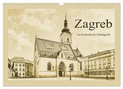 Zagreb ¿ Ein Kalender im Zeitungsstil (Wandkalender 2025 DIN A3 quer), CALVENDO Monatskalender - Calvendo;Kirsch, Gunter