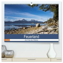 Feuerland - Am Puls der Wildnis (hochwertiger Premium Wandkalender 2025 DIN A2 quer), Kunstdruck in Hochglanz