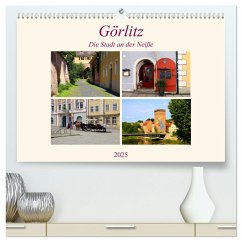 Görlitz - Die Stadt an der Neiße (hochwertiger Premium Wandkalender 2025 DIN A2 quer), Kunstdruck in Hochglanz