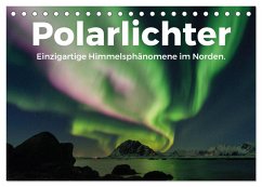 Polarlichter - Einzigartige Himmelsphänomene im Norden (Tischkalender 2025 DIN A5 quer), CALVENDO Monatskalender - Calvendo;Lederer, Benjamin