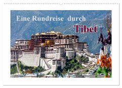 Eine Rundreise durch Tibet (Wandkalender 2025 DIN A2 quer), CALVENDO Monatskalender