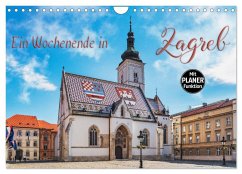 Ein Wochenende in Zagreb (Wandkalender 2025 DIN A4 quer), CALVENDO Monatskalender