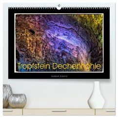 Tropfstein Dechenhöhle (hochwertiger Premium Wandkalender 2025 DIN A2 quer), Kunstdruck in Hochglanz - Calvendo;Adams foto-you.de, Heribert