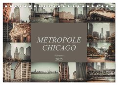 Metropole Chicago (Tischkalender 2025 DIN A5 quer), CALVENDO Monatskalender