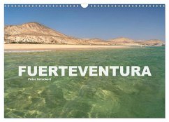 Fuerteventura (Wandkalender 2025 DIN A3 quer), CALVENDO Monatskalender - Calvendo;Schickert, Peter