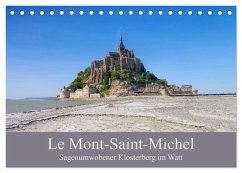 Le Mont-Saint-Michel - Sagenumwobener Klosterberg im Watt (Tischkalender 2025 DIN A5 quer), CALVENDO Monatskalender