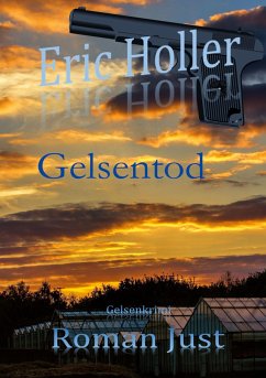 Eric Holler: Gelsentod - Just, Roman