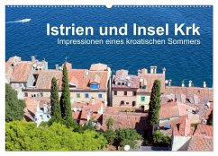 Istrien und Insel Krk - Impressionen eines kroatischen Sommers (Wandkalender 2025 DIN A2 quer), CALVENDO Monatskalender