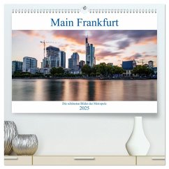 Main Frankfurt (hochwertiger Premium Wandkalender 2025 DIN A2 quer), Kunstdruck in Hochglanz