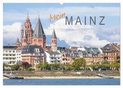 Mein Mainz (Wandkalender 2025 DIN A2 quer), CALVENDO Monatskalender