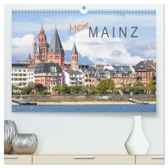 Mein Mainz (hochwertiger Premium Wandkalender 2025 DIN A2 quer), Kunstdruck in Hochglanz