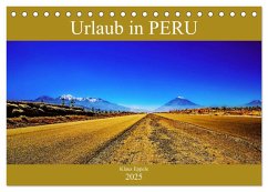 Urlaub in Peru (Tischkalender 2025 DIN A5 quer), CALVENDO Monatskalender