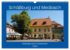 Schäßburg und Mediasch - Streifzüge durch Transilvanien (Wandkalender 2025 DIN A3 quer), CALVENDO Monatskalender - Calvendo;Hegerfeld-Reckert, Anneli