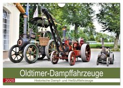 Oldtimer-Dampffahrzeuge. Historische Dampf- und Heißluftfahrzeuge (Wandkalender 2025 DIN A4 quer), CALVENDO Monatskalender