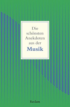 Die schönsten Anekdoten aus der Musik - Raderer, Friederike C.;Wehmeier, Rolf