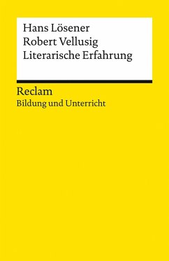 Literarische Erfahrung. Reclam Bildung und Unterricht - Lösener, Hans;Vellusig, Robert