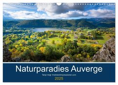 Naturparadies Auvergne (Wandkalender 2025 DIN A3 quer), CALVENDO Monatskalender