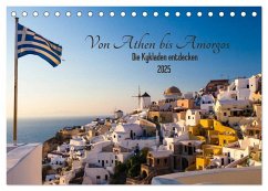 Von Athen bis Amorgos - Die Kykladen entdecken (Tischkalender 2025 DIN A5 quer), CALVENDO Monatskalender