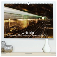 U-Bahn - Szenen an U-Bahnstationen in Europa und New York (hochwertiger Premium Wandkalender 2025 DIN A2 quer), Kunstdruck in Hochglanz - Calvendo;Müller, Christian