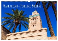 Marrakesch - Perle des Südens (Wandkalender 2025 DIN A2 quer), CALVENDO Monatskalender