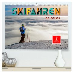 Skifahren - so schön (hochwertiger Premium Wandkalender 2025 DIN A2 quer), Kunstdruck in Hochglanz