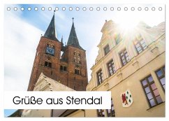 Grüße aus Stendal: Kalender 2025 (Tischkalender 2025 DIN A5 quer), CALVENDO Monatskalender