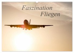 Faszination Fliegen (Wandkalender 2025 DIN A2 quer), CALVENDO Monatskalender