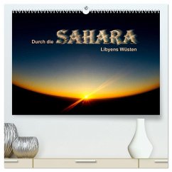 Durch die SAHARA - Libyens Wüsten (hochwertiger Premium Wandkalender 2025 DIN A2 quer), Kunstdruck in Hochglanz - Calvendo;Stephan, DGPh, Gert