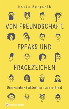 Von Freundschaft, Freaks und Fragezeichen - Burgarth, Hauke