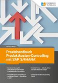 Praxishandbuch Produktkosten-Controlling mit SAP S/4 HANA
